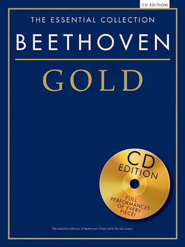 Beethoven Gold: The Essential Collection With a CD of Performances
