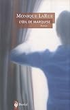 L'oeil de Marquise (French Edition)