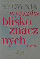 Slownik wyrazów bliskoznacznych PWN 8301147792 Book Cover