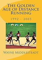 The Golden Age of Distance Running 1506174833 Book Cover