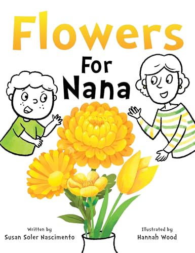 Flowers For Nana