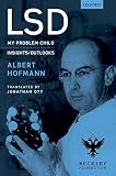 LSD: My problem child