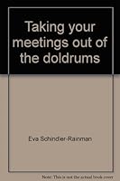 Taking your meetings out of the doldrums 0916540014 Book Cover