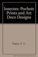 Insectes: Pochoir Prints and Art Deco Designs 1566400236 Book Cover