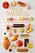 Franse taartjes klein en groot: de lekkerste klassiekers uit de patisserie & boulangerie (Petit gateau) - Schaling, Meike