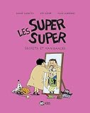 super 5 gtx  Les Super Super, Tome 05: Secrets et manigances