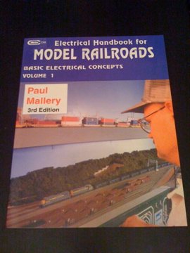 Electrical Handbook for Model Railroads (Volume 1 : Basic Electrical ...