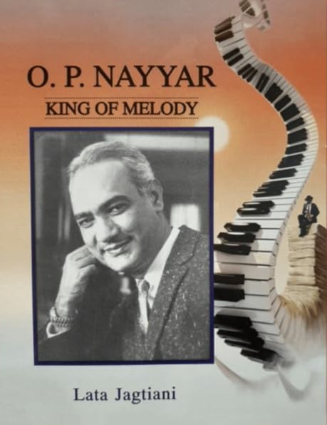 "O P Nayyar King of Melody"