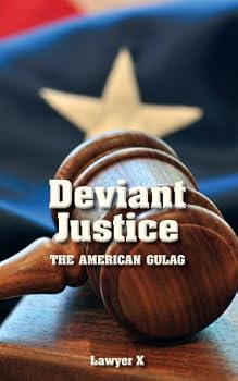 Paperback Deviant Justice – The American Gulag Book