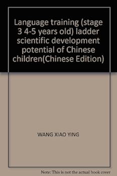 Paperback Language training (stage 3 4-5 years old) ladder scientific development potential of Chinese children(Chinese Edition) [Chinese] Book