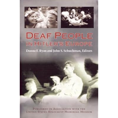 Deaf People in Hitler&prime;s Europe