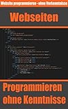 webseite erstellen vergleich  Webseiten programmieren - ohne Vorkenntnisse