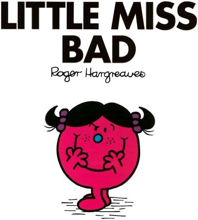 Little Miss Bad (Mr. Men and Little Miss Book 32) Kindle Edition