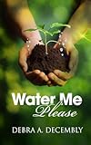 watermelon  Water Me Please