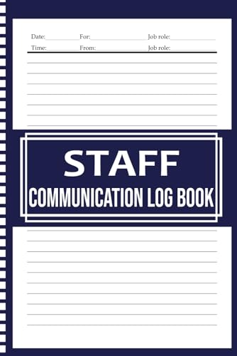 Staff Communication Book: Daily Shift Handover Notebook | Perfect for Nurses, Managers, and Supervisors to Share Essential Information and Updates | 6x9”, 120 Lined Pages for Organized Work