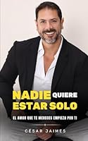 Nadie Quiere Estar Solo (Spanish Edition) B0DCX57J2R Book Cover