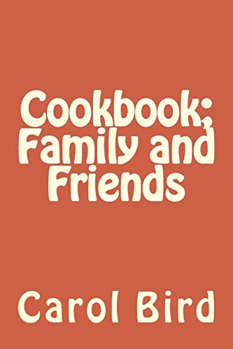 Cookbook; Family and Friends