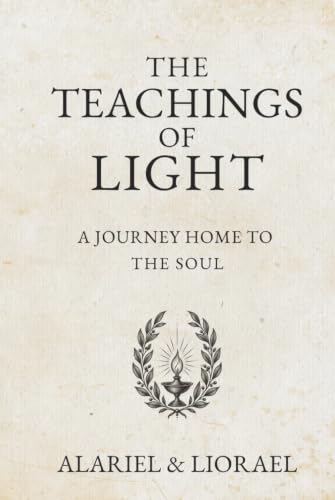 The Teachings of Light: A Journey Home to the Soul