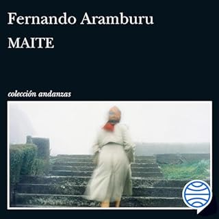 Maite Audiolibro Por Fernando Aramburu arte de portada