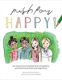 Push for Happy: An interactive storybook that strengthens emotional awareness and regulation