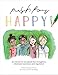 Push for Happy: An interactive storybook that strengthens emotional awareness and regulation