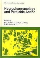 Neuropharmacology & Pesticide Action: Molecular Basis of Biological Activity with Applications in Neurotoxicity & Pest Control 3527263403 Book Cover