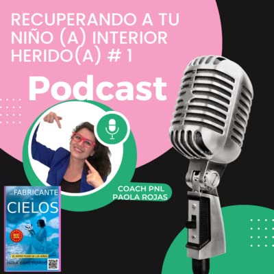 Recuperando a tu ni&ntilde;o(a) interior - Misi&oacute;n de Rescate episodio 1