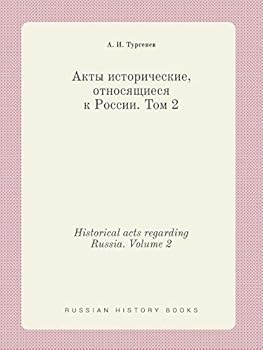 Paperback Historical acts regarding Russia. Volume 2 [Russian] Book