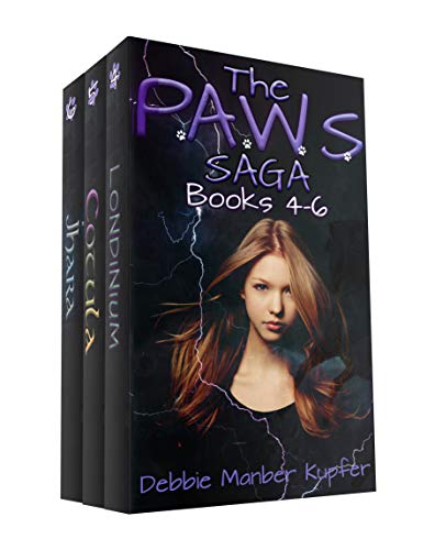 The P.A.W.S. Saga Box Set - Books 4 - 6 (The P.A.W.S. Boxsets Book 2) by [Debbie Manber  Kupfer]