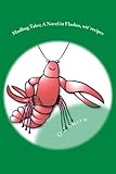 Mudbug Tales: A Novel In Flashes, wit' recipes