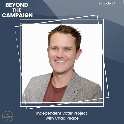 Independent Voter Project with Chad Peace