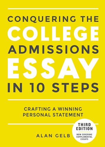 Conquering the College Admissions Essay in 10 Steps, Third Edition: Crafting a Winning Personal Statement (Complete Guide to College Application Essays) image 2