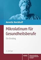 Mikrolatinum Fur Gesundheitsberufe: Ein Einstieg (German Edition) 3804743676 Book Cover