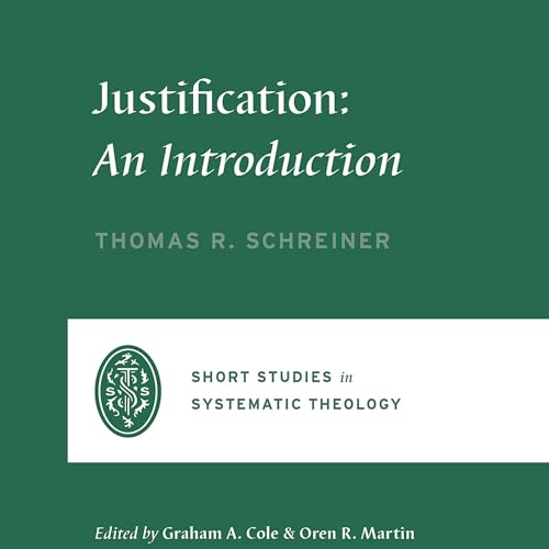 Justification by Thomas R. Schreiner episode artwork