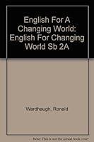 English for a Changing World Level 2 Part A 0673145522 Book Cover