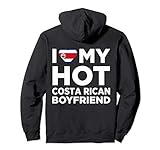 I Heart (Love) My Hot Costa Rican Boyfriend Cute Fun Pullover Hoodie