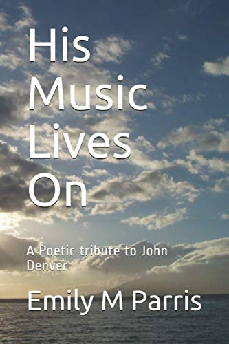 His Music Lives On: A Poetic Tribute to John Denver