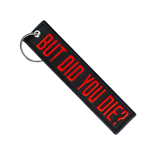 MotoLoot KeyChain for Motorcycles Scooters Cars and Gifts (But Did You Die?)