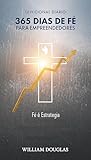 Devocional Diário: 365 Dias de Fé Para Empreendedores: Quando Você...