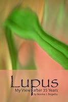 Lupus   My View After 35 Years 1440422257 Book Cover