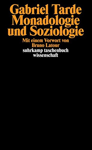 Monadologie und Soziologie (suhrkamp taschenbuch wissenschaft) Monadologie und Soziologie (suhrkamp taschenbuch wissenschaft)