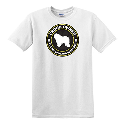fagraphix Men's Proud Owner Polish Lowland Sheepdog T-Shirt XXX-Large White