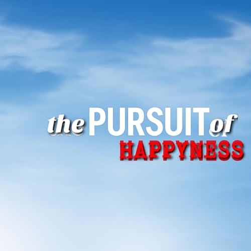 Episode 9: The Pursuit of Happyness