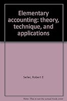 Elementary accounting: theory, technique, and applications 0675095344 Book Cover
