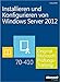 Produktbild Installieren und Konfigurieren von Windows Server 2012  Original Microsoft Prüfungstraining 70-410 (Buch + E-Book)