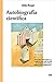 Autobiograf&Atilde;&shy;a cient&Atilde;&shy;fica (Cl&Atilde;&iexcl;sicos) (Spanish Edition)