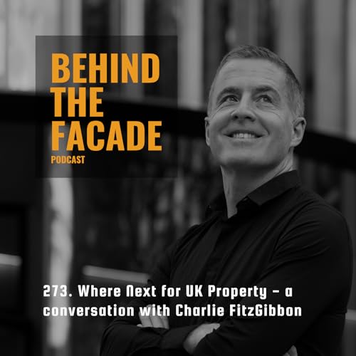 273. Where Next for UK Property with Charlie FitzGibbon
