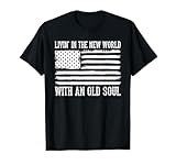 Funny Livin' In The New World Tee Shirt