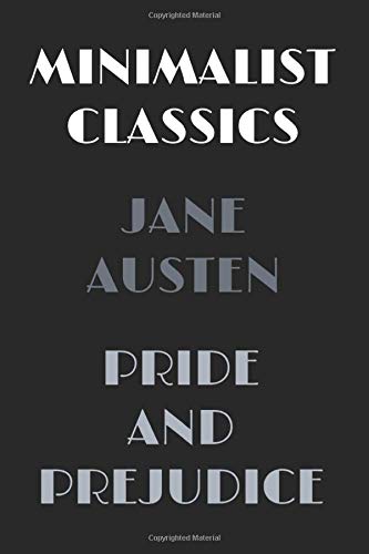 Pride and Prejudice (Minimalist Classics)