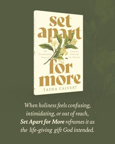 Image of Set Apart for More: The Transformative Power of Living Your Whole Life for a Holy God